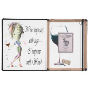 Wine improves with age I improve with Wine Case Cases For iPad