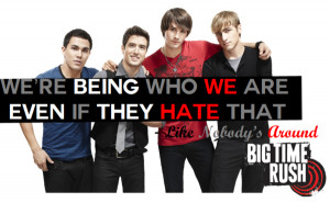 Big Time Rush Quotes Btr quotes #3 (like nobody's