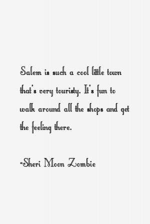 Sheri Moon Zombie Quotes & Sayings