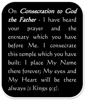 What does it really mean to become consecrated to God our Almighty ...