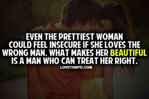 Insecure Women Quotes Even the prettiest woman can