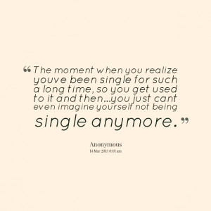10833-the-moment-when-you-realize-youve-been-single-for-such-a-long ...