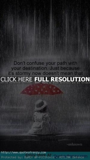 Dont Confuse Your Path Life Love Quotes