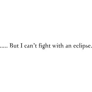 Jacob Black Quote From Eclipse - Part 2