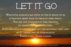 Let it go. Positive Quotes Inspiration