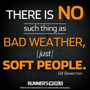... | Runner's World | Bill Bowerman | inspirational running quotes