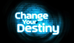Do you make your destiny or your Destiny makes YOU?