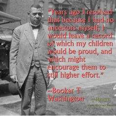 Best Black History Quotes: Booker T Washington on Legacy More