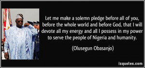 Let me make a solemn pledge before all of you, before the whole world ...