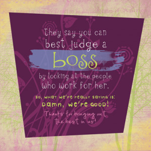 They Say You Can Best Judge A Boss - Happy Boss’s Day