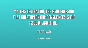 In this generation, the issue pressing that question on our ...