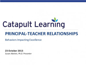Principal & Teacher Relationships: Behaviors Impacting Excellence