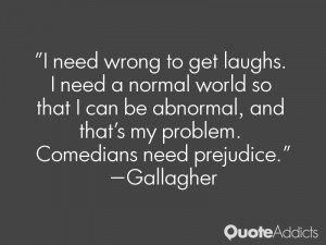 ... , and that's my problem. Comedians need prejudice.. #Wallpaper 1