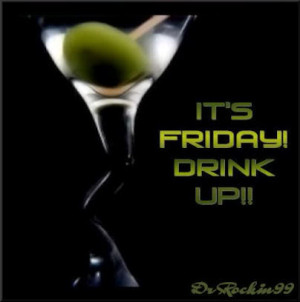 All Graphics » its fridat lets drink