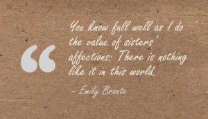 Emily Bronte - Sister Quote