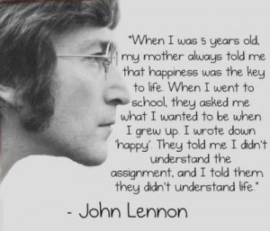 John Lennon Inspirational Quote Happiness Key to Life