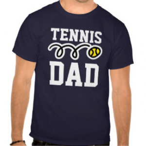 Tennis DAD T-shirt for daddy - father's day gift