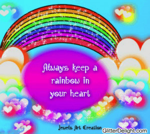 Always keep a rainbow in your heart
