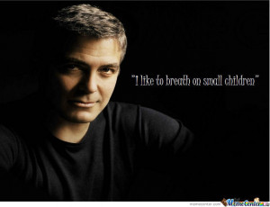 Mr George Clooney Direct Real Life Quote