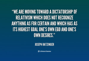 quote-Joseph-Ratzinger-we-are-moving-toward-a-dictatorship-of-30445 ...