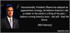 Internationally, President Obama has adopted an appeasement strategy ...