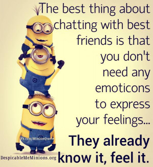 Chatting with best friends - Minion Quotes
