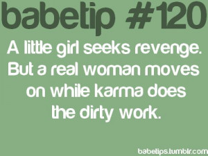 little girl seeks revenge. But a real woman moves on while karma ...