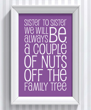 Sister to Sister Quote - poster print