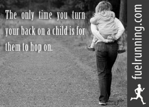 Fitness Stuff #66: The only time you turn your back on a child is for ...