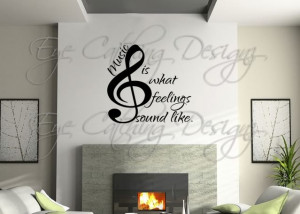 Details about Music Feelings Sound Like Artist Art Quote Wall Decal ...