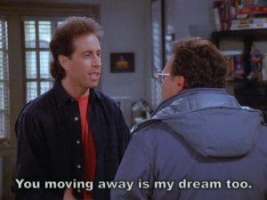 Seinfeld quote - Jerry also wanted Newman to move to Hawaii, 'The ...