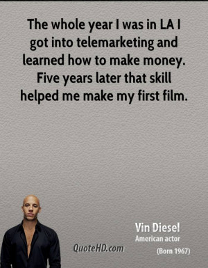 Vin Diesel Money Quotes