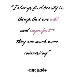 Inspiration inspiration , marc jacobs , quote of the week , quotes