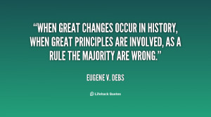 When great changes occur in history, when great principles are ...