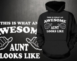 This Is What An Awesome Aunt Looks Like Hoodie Sweater Sweatshirt ...