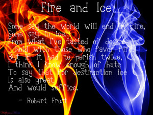 Fire and Ice - Robert Frost photo FireandIce.jpg