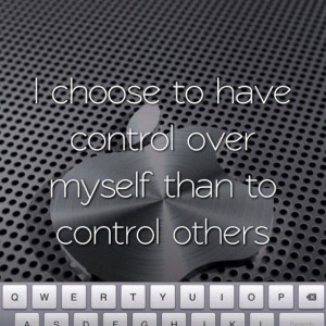 The heart agenda of control of others is a prison. But *self* control ...