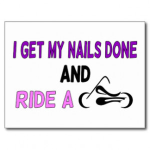 Get My Nails Done AND Ride a Motorcycle Postcard