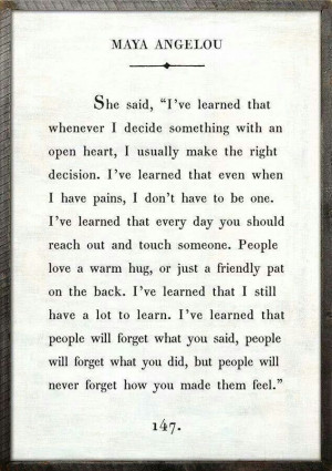 have learned..... #MayaAngelou #Rip