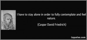 More Caspar David Friedrich Quotes