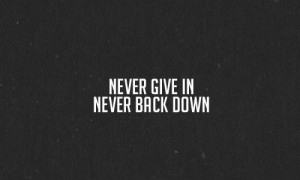 never give in, quote