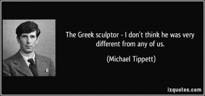 More Michael Tippett Quotes