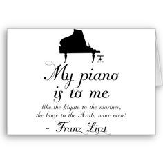 Quotes, Liszt Piano, Classical Piano, Quotes Greeting, Piano Quotes ...