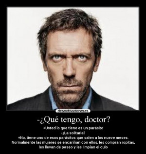 Frases del Dr House Y si descansamos tomamos caf HD Wallpapers