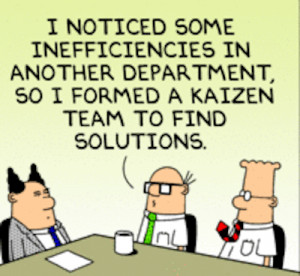 ... portrayal of how some might misinterpret kaizen or Lean approaches