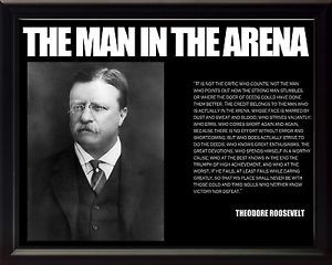 Theodore-Teddy-Roosevelt-The-Man-In-The-Arena-Quote-Framed-Picture ...