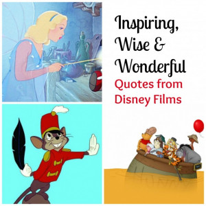 19 Inspiring, Wise and Wonderful Quotes from Disney Films