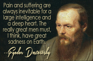 ... of Fyodor Dostoevsky quotes . Quotes by Fyodor Dostoevsky , Writer
