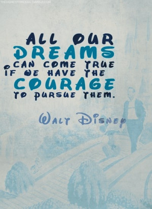 Walt Disney Wise words