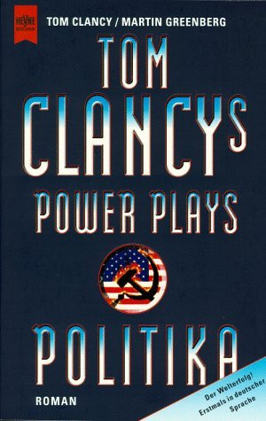 Start by marking “Politika (Tom Clancy's Power Plays, #1)” as Want ...